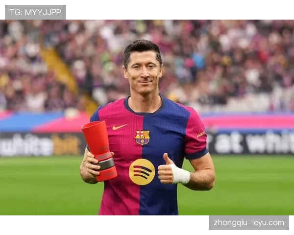 莱万多夫斯基闪耀巴萨首秀，状态回升成球队新希望